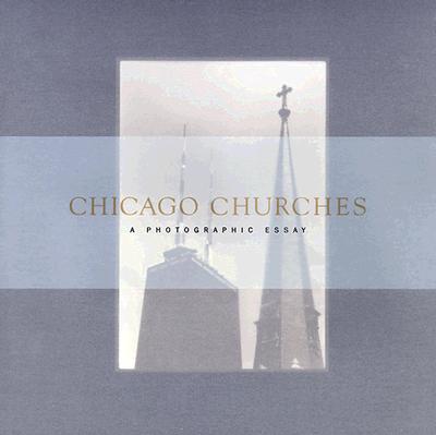 Image for Chicago churches: A photographic essay