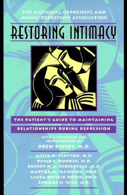 Restoring Intimacy : The Patient's Guide to Maintaining Relationships During Depression