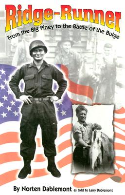 Ridge Runner: From the Big Piney to the Battle of the Bulge