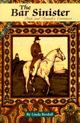 Bar Sinister : Pride & Prejudice Continues