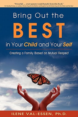 Image for Bring Out the Best in Your Child and Your Self