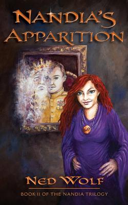 Nandia's Apparition: Book II of the Nandia Trilogy
