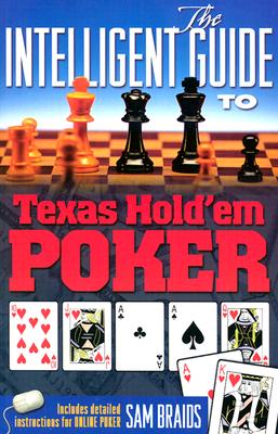The Intelligent Guide To Texas Hold'Em Poker