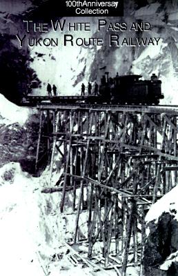 The White Pass and Yukon Route Railway