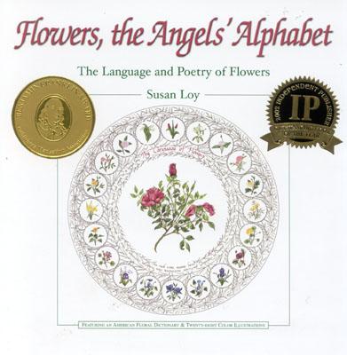 Flowers, the Angels Alphabet: The Language and Poetry of Flowers