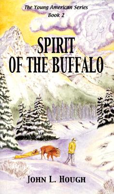 Spirit of the Buffalo (Young Americans (Renegade))