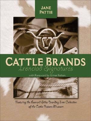 Image for Cattle Brands: Ironclad Signatures