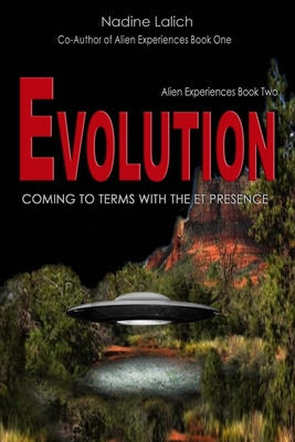 Evolution - Coming to Terms with the ET Presence (Alien Experiences)