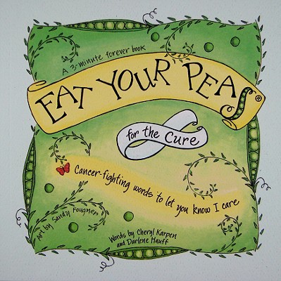Image for Eat Your Peas for the Cure Eat Your Peas for the Cure