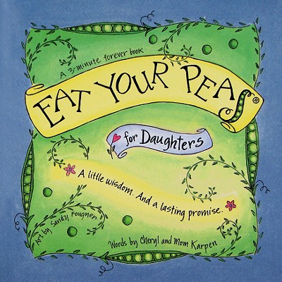 Eat Your Peas for my Daughter