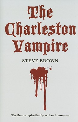Image for The Charleston Vampire The Charleston Vampire