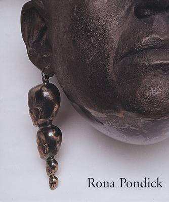 Rona Pondick: Works 1986-2001