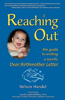 Reaching Out: The Guide to Writing a Terrific Dear Birthmother Letter