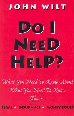 Do I Need Help John Wilt