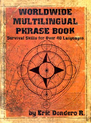 Worldwide Multilingual Phrase Book: Survival Skills for Over 40 Languages