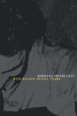 Who Killed Daniel Pearl