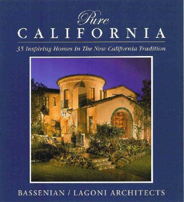 Image for Pure California: 35 Inspiring Houses in the New California Tradition