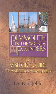 Image for Plymouth in the Words of Her Founders