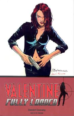 Valentine Volume 1: Fully Loaded