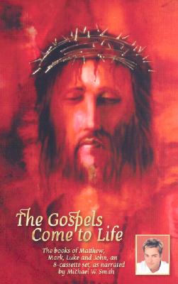 The Gospels Come to Life