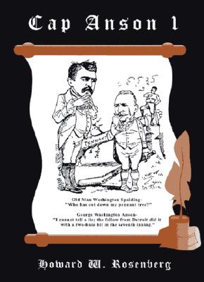 Cap Anson 1 When Captaining a Team Meant Something Leadership in Baseball's Early Years