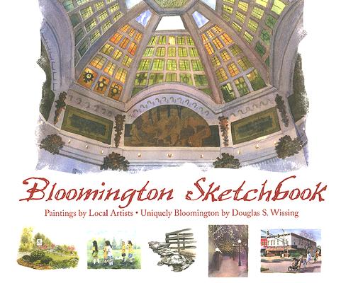 Image for Bloomington Sketchbook (City Sketchbooks) Bloomington Sketchbook (City Sketchbooks)