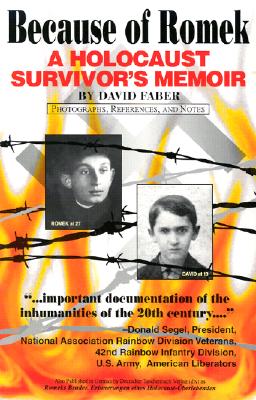 Because of Romek: A Holocaust Survivor's Memoir