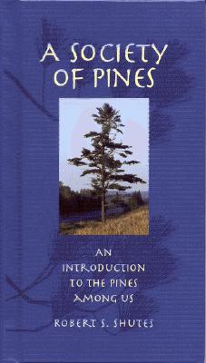 A Society Of Pines