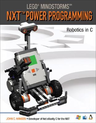LEGO Mindstorms NXT Power Programming: Robotics in C