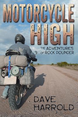 Motorcycle High: The Adventures of Rock Pounder