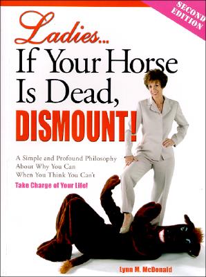 Ladies. If Your Horse is Dead