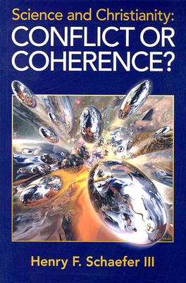 Image for Science and Christianity  Conflict or Coherence?