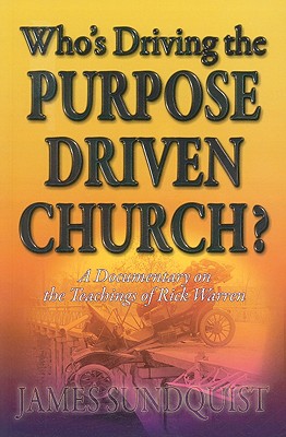 Who's Driving the Purpose Driven Church