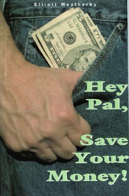 Image for Hey Pal, Save Your Money!