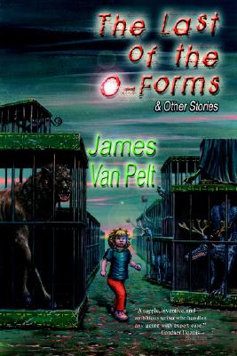Image for The Last of the O-Forms & Other Stories