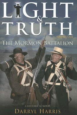 Mormon Battalion (Light & Truth)