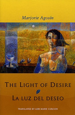The Light of Desire: La Luz del Deseo (Spanish Edition)
