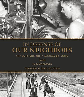 In Defense Of Our Neighbors: The Walt And Milly Woodward Story