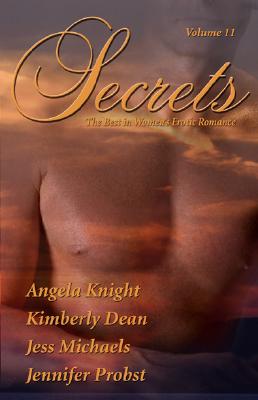 Secrets: The Best in Women's Erotic Romance, Vol. 11
