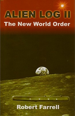 Alien Log II: The New World Order
