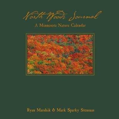 Image for North Woods Journal: A Minnesota Nature Calendar North Woods Journal: A Minnesota Nature Calendar