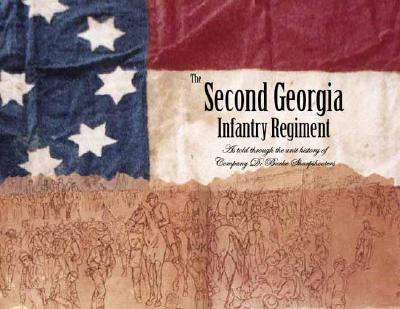 The Second Georgia Infantry Regiment 1861-1865