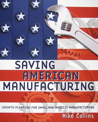 Saving American Manufacturing