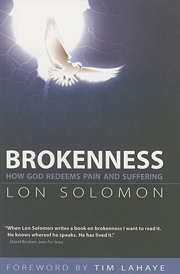 Image for Brokenness: How God Redeems Pain and Suffering Brokenness: How God Redeems Pain and Suffering