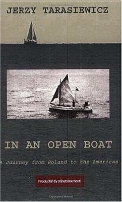 In an Open Boat: A Journey from Poland to the Americas
