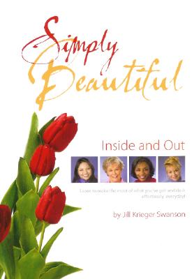 Simply Beautiful: Inside and Out