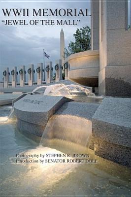 WWII Memorial: Jewel of the Mall