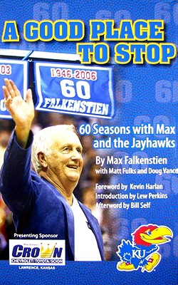 Image for A Good Place To Stop, 60 Seasons with Max and the Jayhawks A Good Place To Stop, 60 Seasons with Max and the Jayhawks