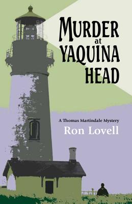 Murder at Yaquina Head (Thomas Martindale Mysteries) (Thomas Martindale Mystery)