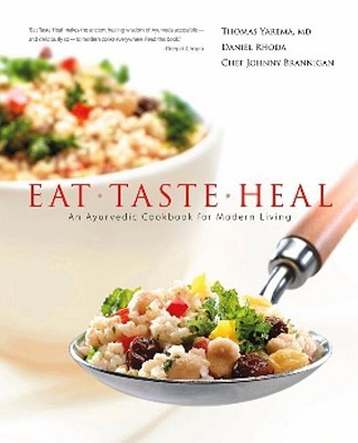 Image for Eat-Taste-Heal: An Ayurvedic Cookbook for Modern Living